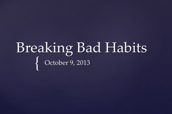 breaking-bad-habits-slide01